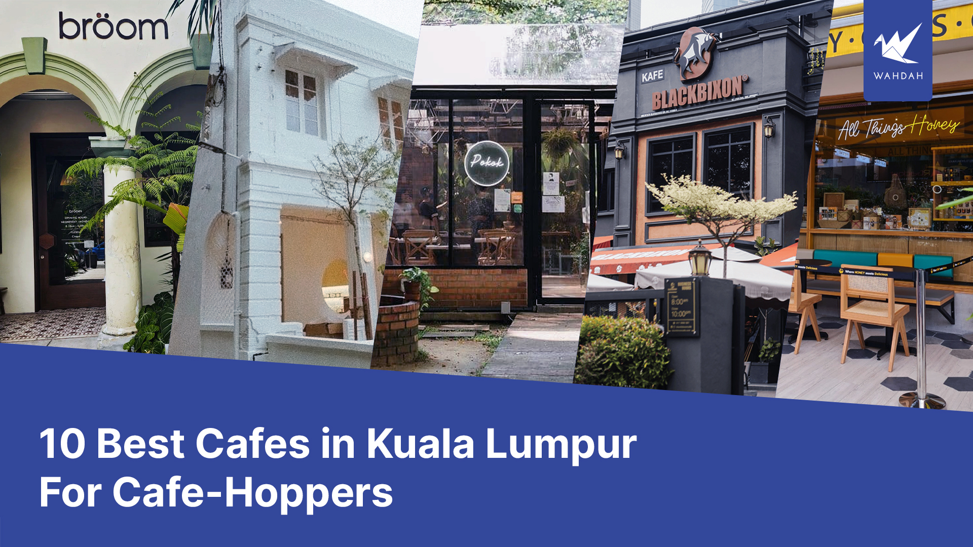 10 Best Cafes in Kuala Lumpur For Cafe-Hoppers