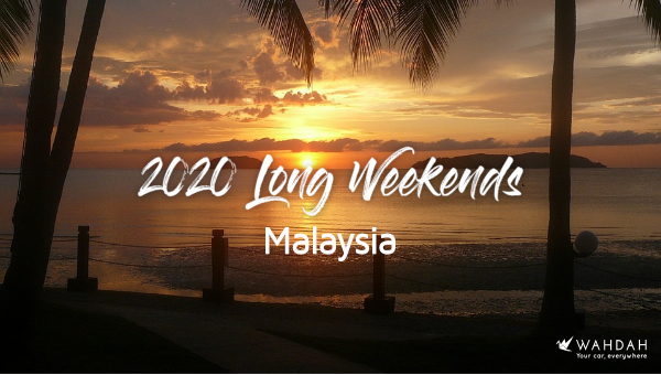 Long Weekends in Malaysia &#8211; 2020 Calendar